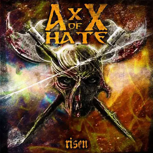 AxX of Hate : Risen